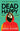 Dead Happy : 2 of 2 by Josh Silver SIGNED