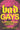 Bad Gays by Huw Lemmey and Ben Miller